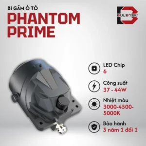 BI GẦM Ô TÔ 3.0 PHANTOM PRIME BULBTEK